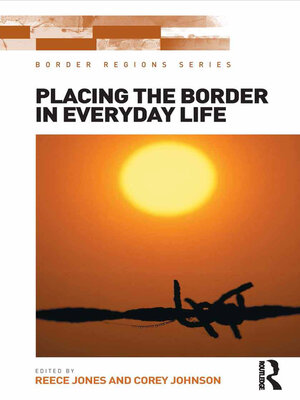 cover image of Placing the Border in Everyday Life